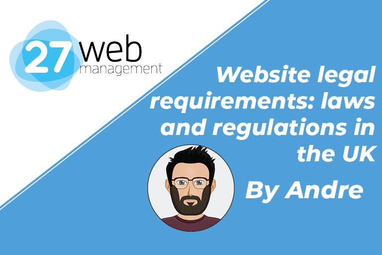 Website Legal Requirements: Laws And Regulations In The UK - 27 Web ...